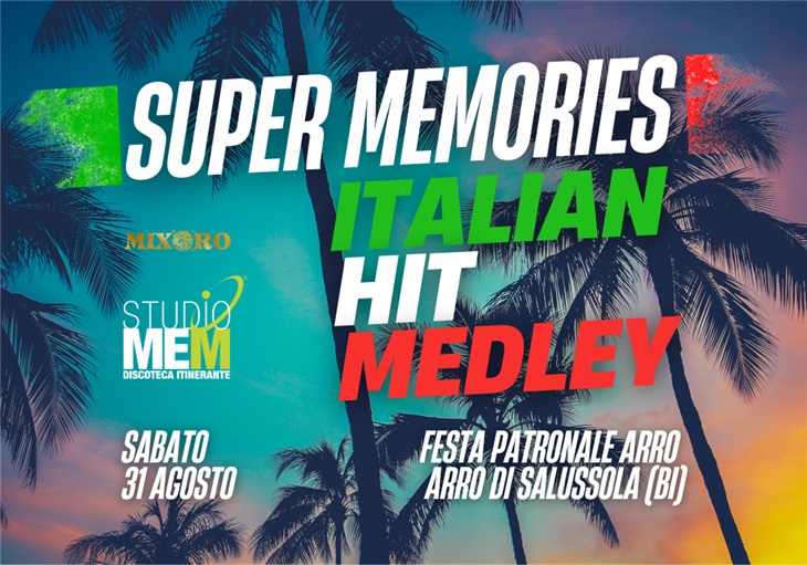 Super memories Italian hit medley alla festa patronale di Arro