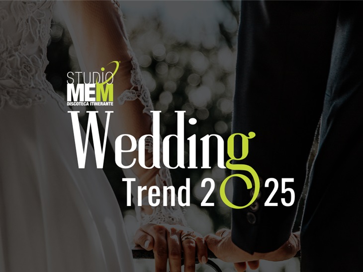 Leggi news | Novità intrattenimento matrimoniale 2025 | Studio MEM